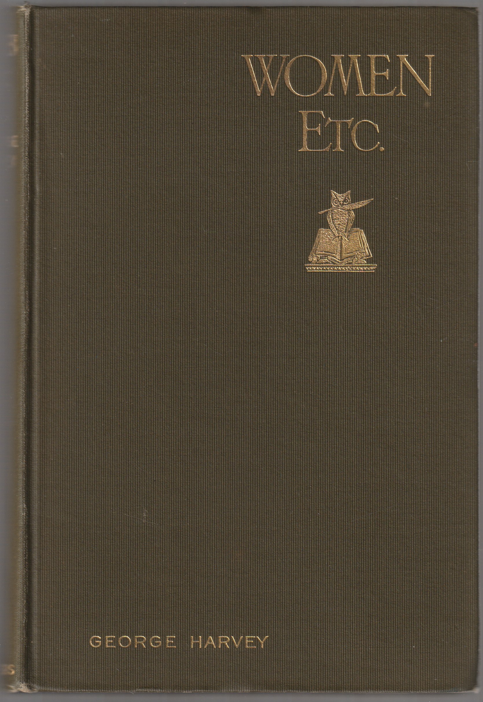 Women etc. : some leaves from an editor's diary. Women etc. : some leaves from an editor's diary.