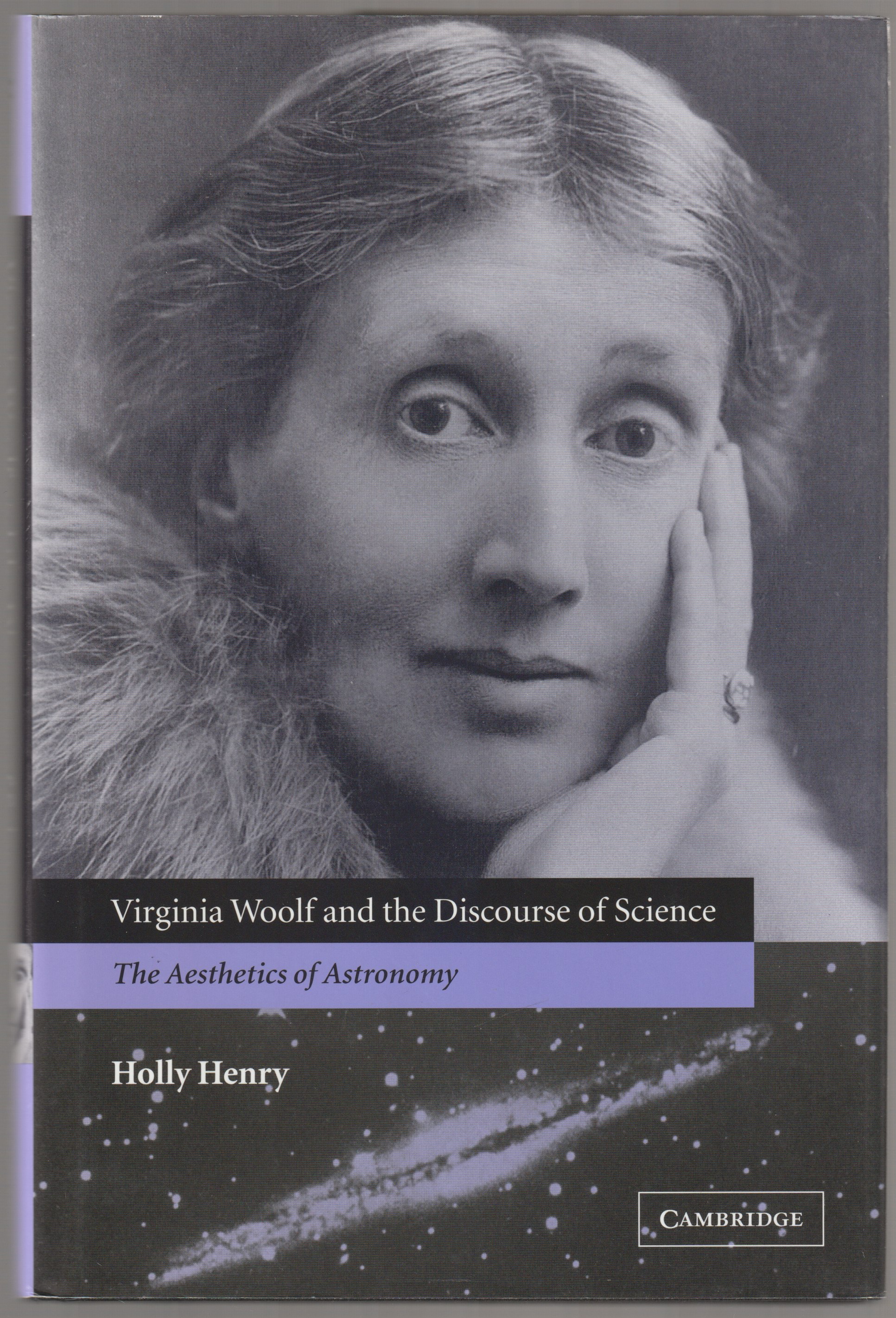 Virginia Woolf and the discourse of science : the aesthetics of astronomy Virginia Woolf and the discourse of science : the aesthetics of astronomy