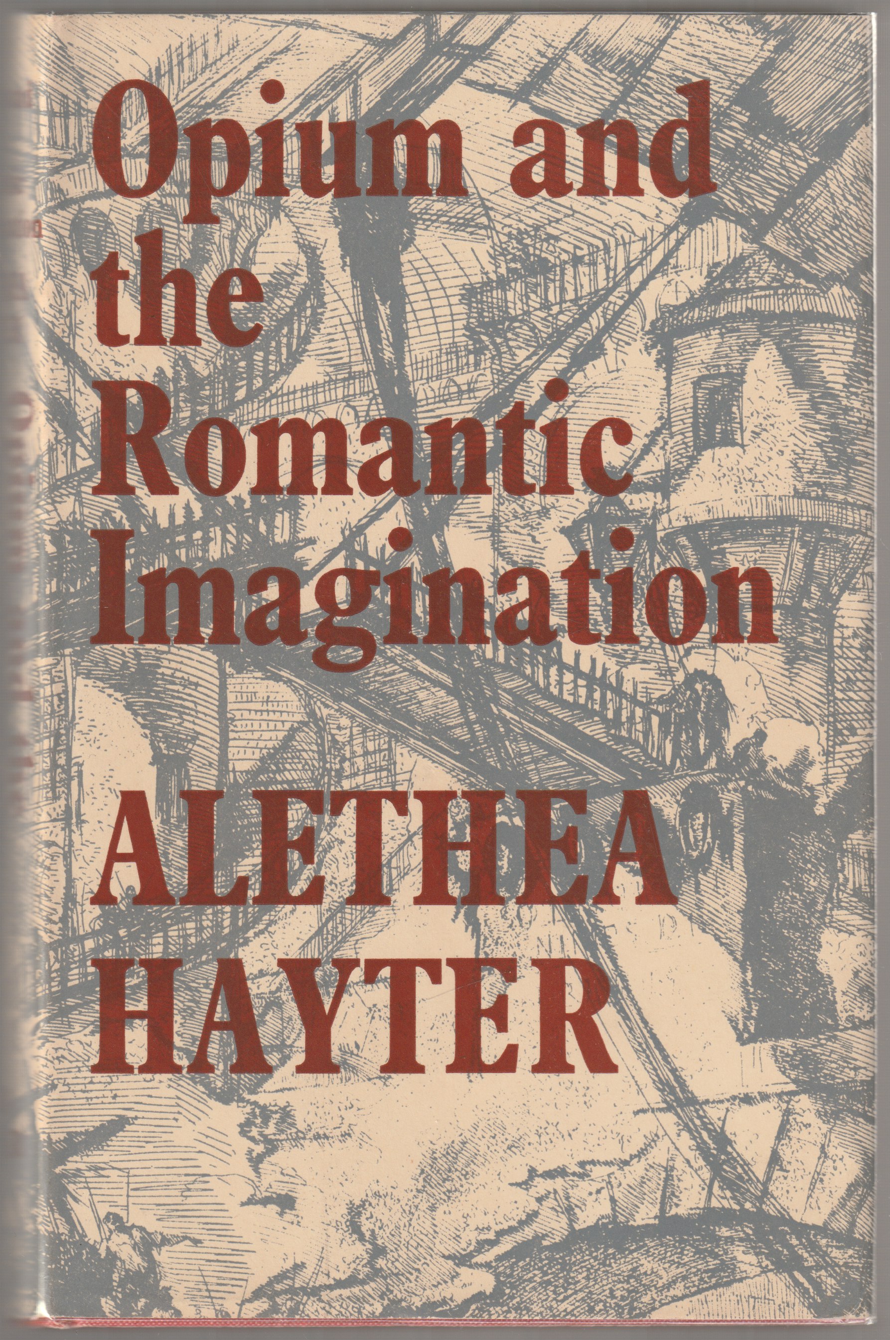 Opium and the romantic imagination. Opium and the romantic imagination.