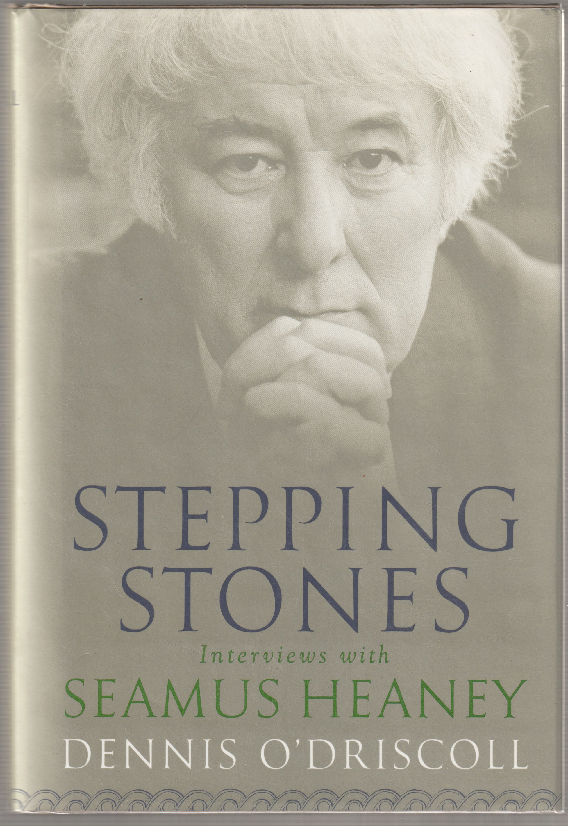Stepping stones : interviews with Seamus Heaney. Stepping stones : interviews with Seamus Heaney.