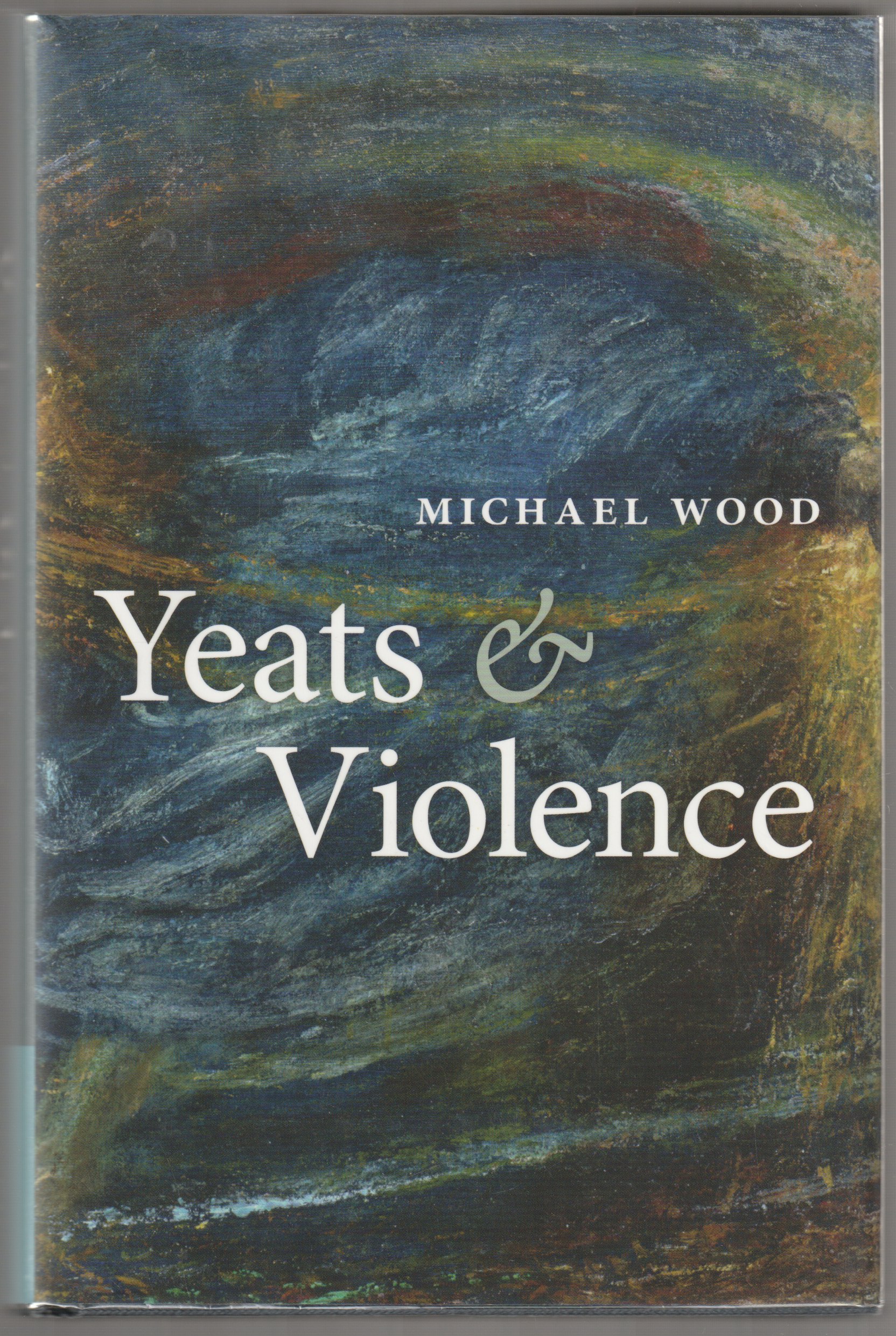 Yeats and violence. Yeats and violence.