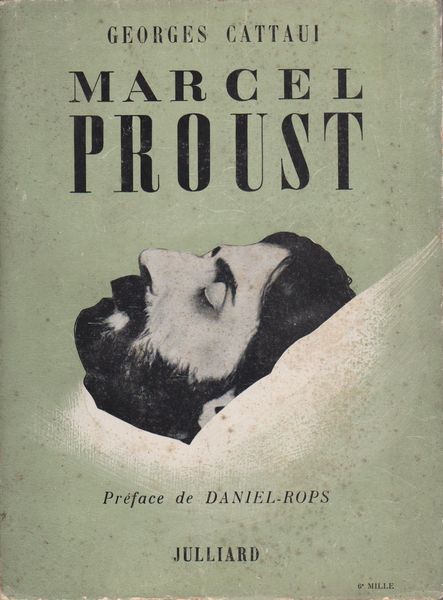 Marcel Proust : Proust et son temps, Proust et le temps Marcel Proust : Proust et son temps, Proust et le temps