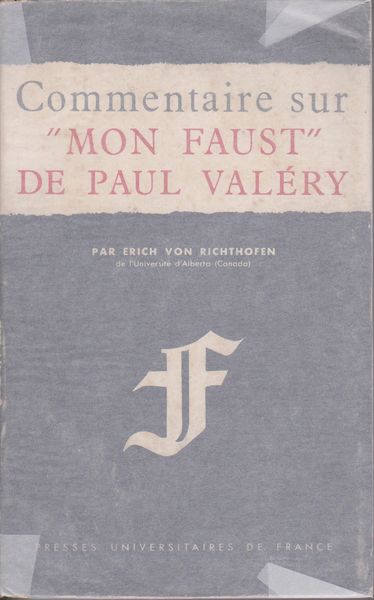 Commentaire sur <Mon Faust> de Paul Valery Commentaire sur <Mon Faust> de Paul Valery