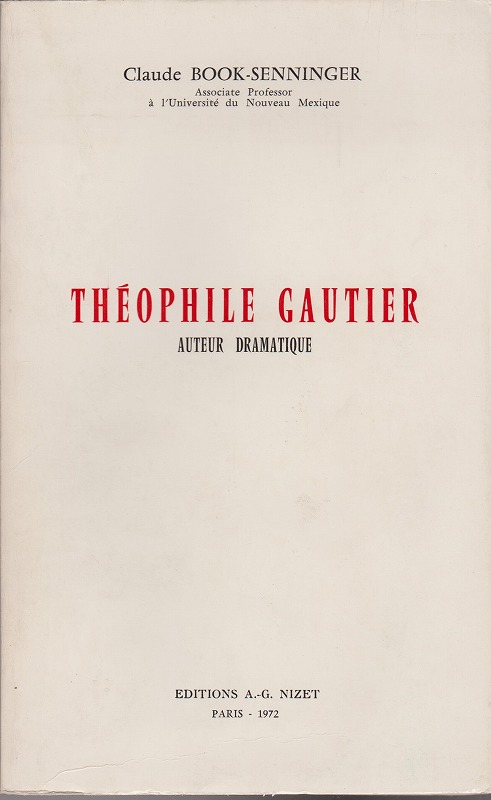 Theophile Gautier : auteur dramatique. Theophile Gautier : auteur dramatique.