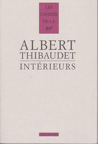 Interieurs : Baudelaire, Fromentin, Amiel. Interieurs : Baudelaire, Fromentin, Amiel.