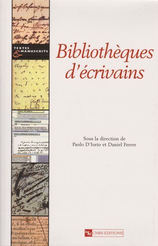 Bibliotheques d'ecrivains. Bibliotheques d'ecrivains.