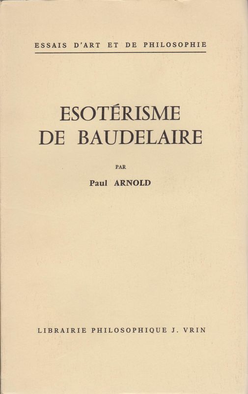 Esoterisme de Baudelaire. Esoterisme de Baudelaire.