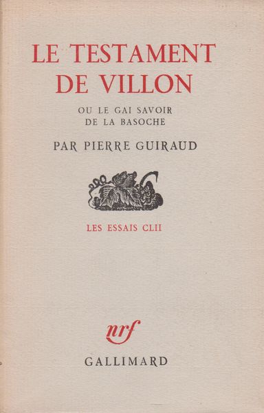 Le Testament de Villon; ou, Le gai savoir de la Basoche. Le Testament de Villon; ou, Le gai savoir de la Basoche.
