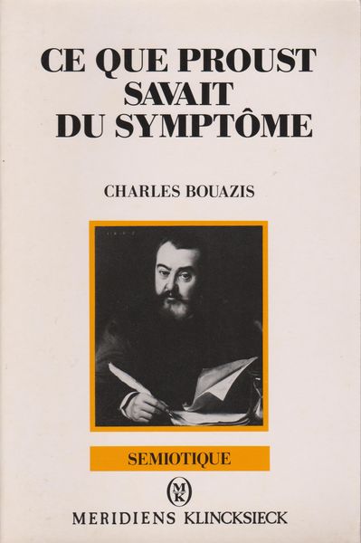 Ce que Proust savait du symptome Ce que Proust savait du symptome