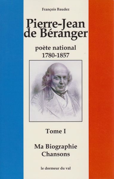 Pierre-Jean de Beranger : poete national : tome1 Pierre-Jean de Beranger : poete national : tome1