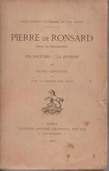 Pierre de Ronsard : essai de biographie Pierre de Ronsard : essai de biographie