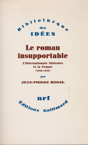 Le roman insupportable : l'Internationale litteraire et la France (1920-1932)