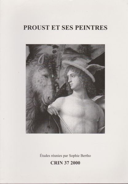 Proust et ses peintres Proust et ses peintres