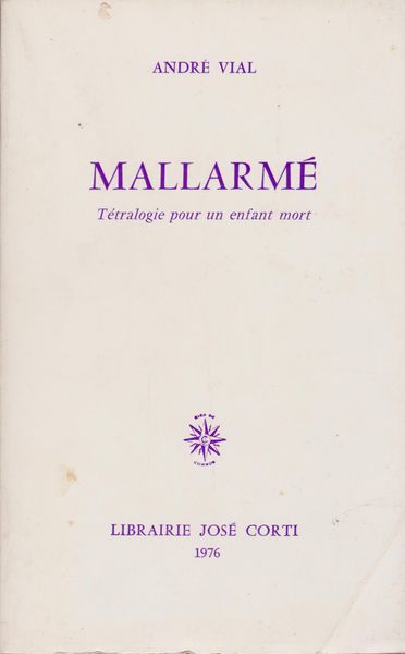 Mallarme : tetralogie pour un enfant mort Mallarme : tetralogie pour un enfant mort