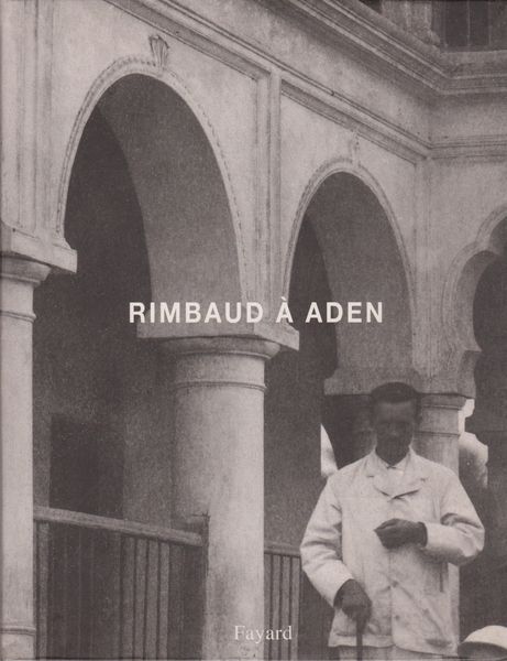 Rimbaud a Aden Rimbaud a Aden