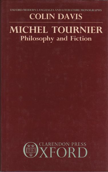 Michel Tournier : philosophy and fiction Michel Tournier : philosophy and fiction