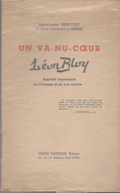 Un va-nu-coeur, Leon Bloy : aspects importants de l'homme et de son oeuvre Un va-nu-coeur, Leon Bloy : aspects importants de l'homme et de son oeuvre