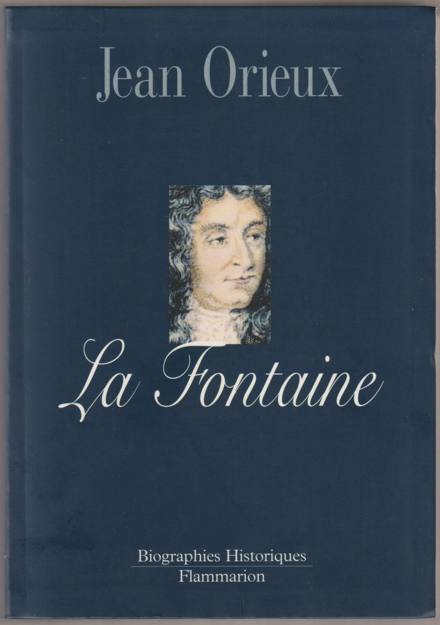 La Fontaine, ou, La vie est un conte La Fontaine, ou, La vie est un conte