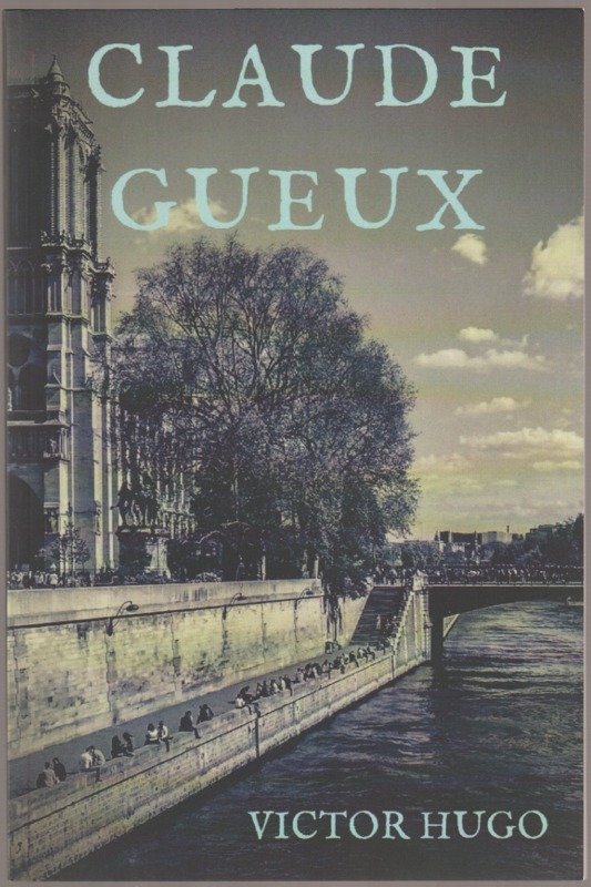 Claude Gueux Claude Gueux