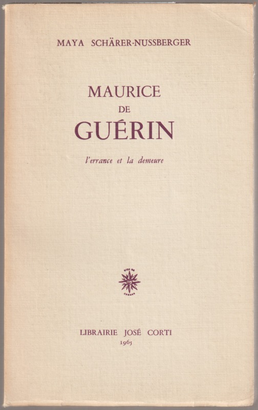 Maurice de Guerin : l'errance et la demeure