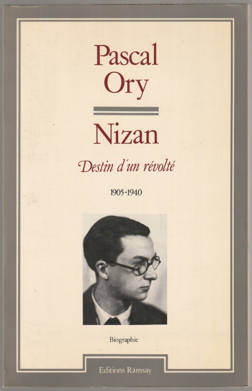 Nizan : destin d'un revolte. Nizan : destin d'un revolte.