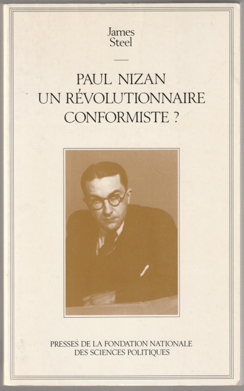 Paul Nizan, un revolutionnaire conformiste? Paul Nizan, un revolutionnaire conformiste?