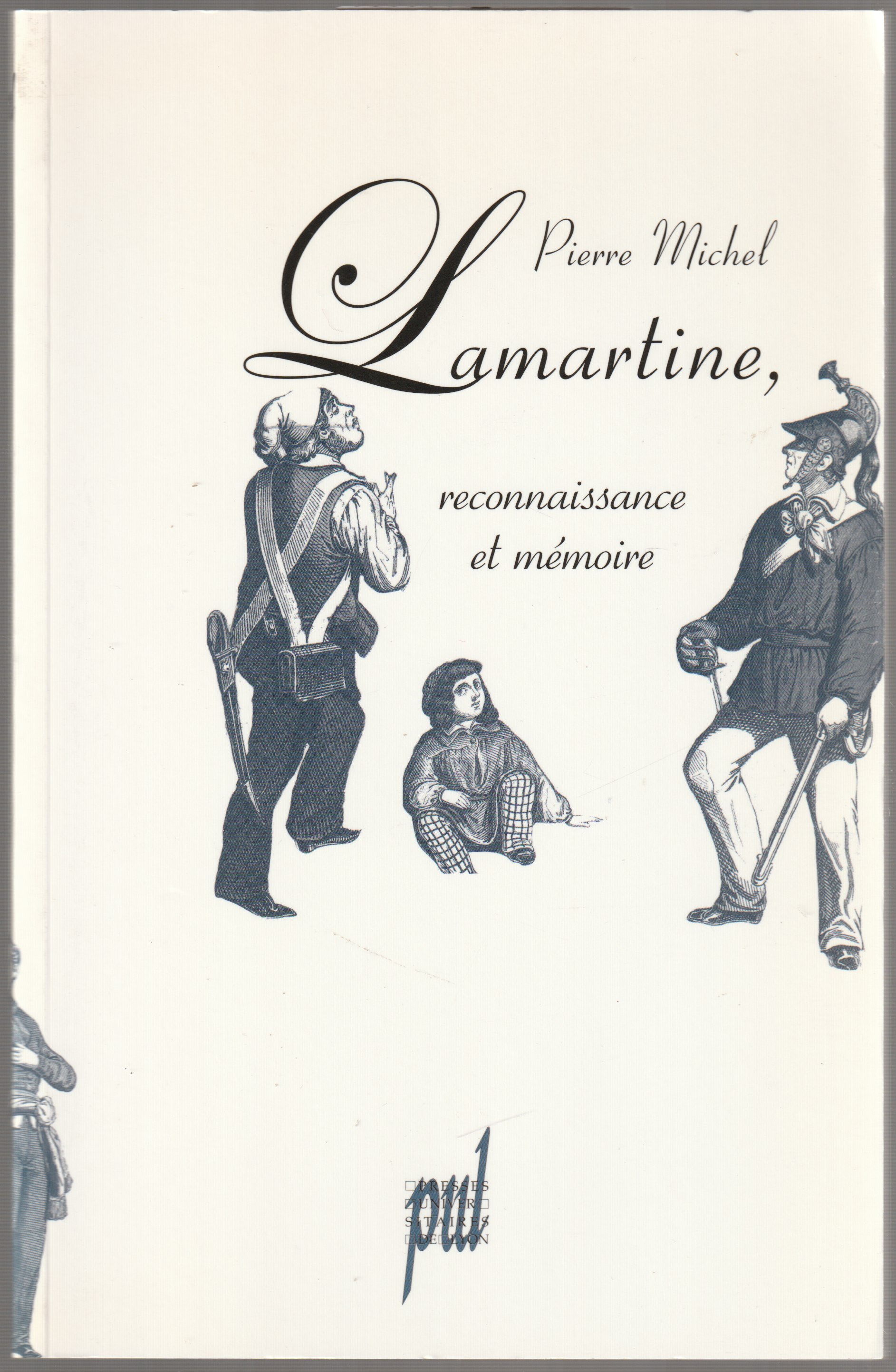 Lamartine, reconnaissance et memoire. Lamartine, reconnaissance et memoire.