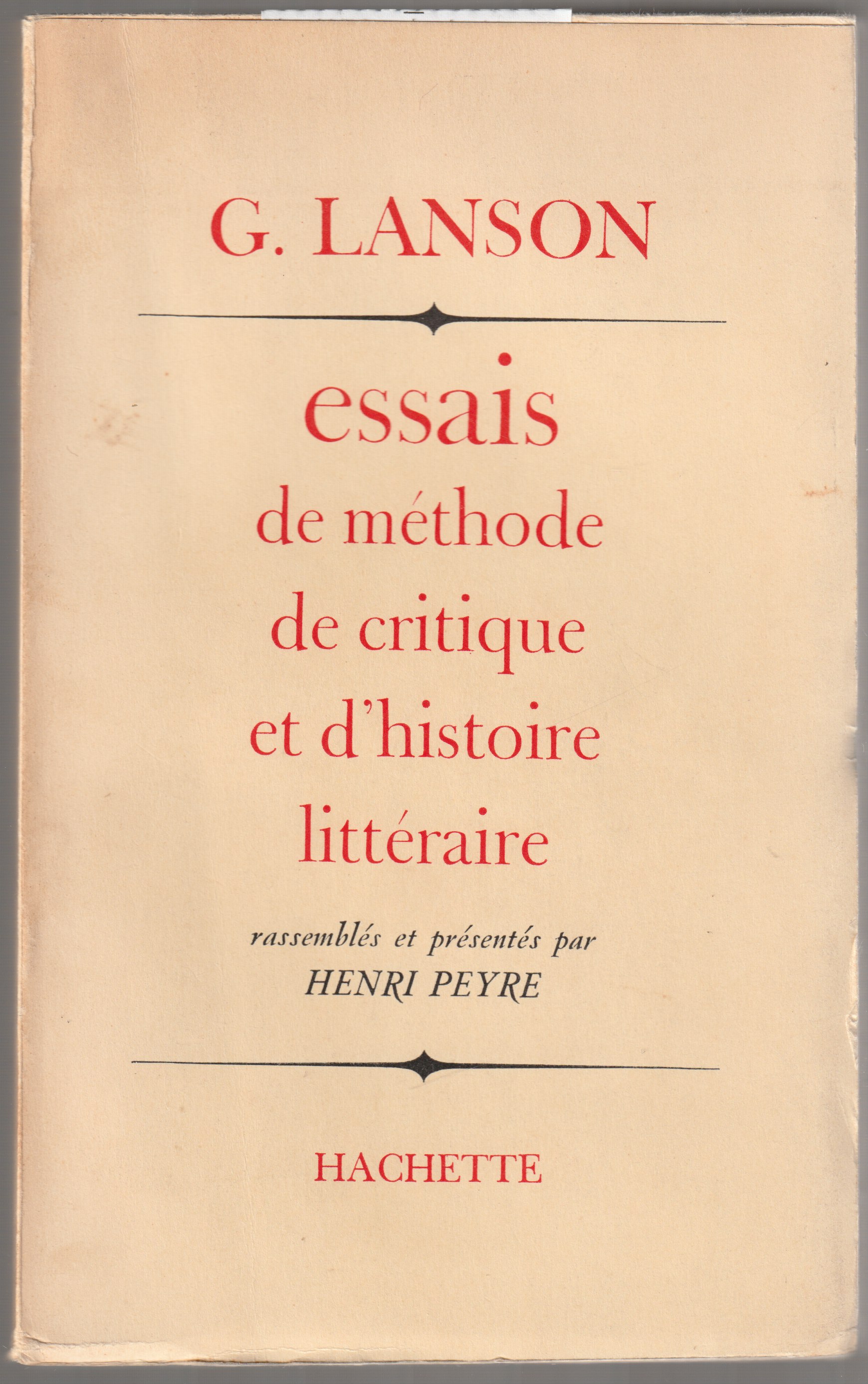 Essais de methode, de critique et d'histoire litteraire