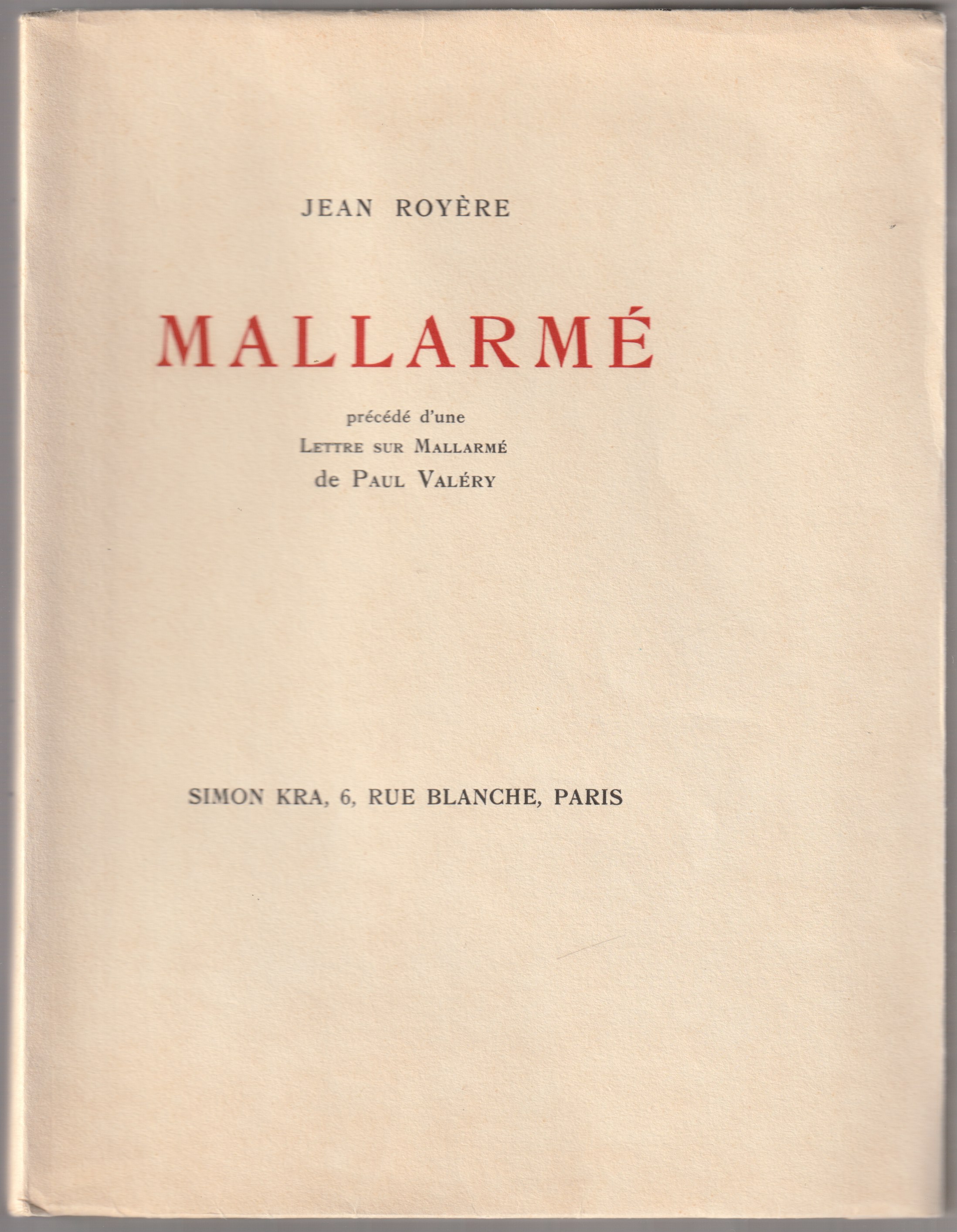 Mallarme : Precede d'une lettre sur Mallarme de Paul Valery. Mallarme : Precede d'une lettre sur Mallarme de Paul Valery.