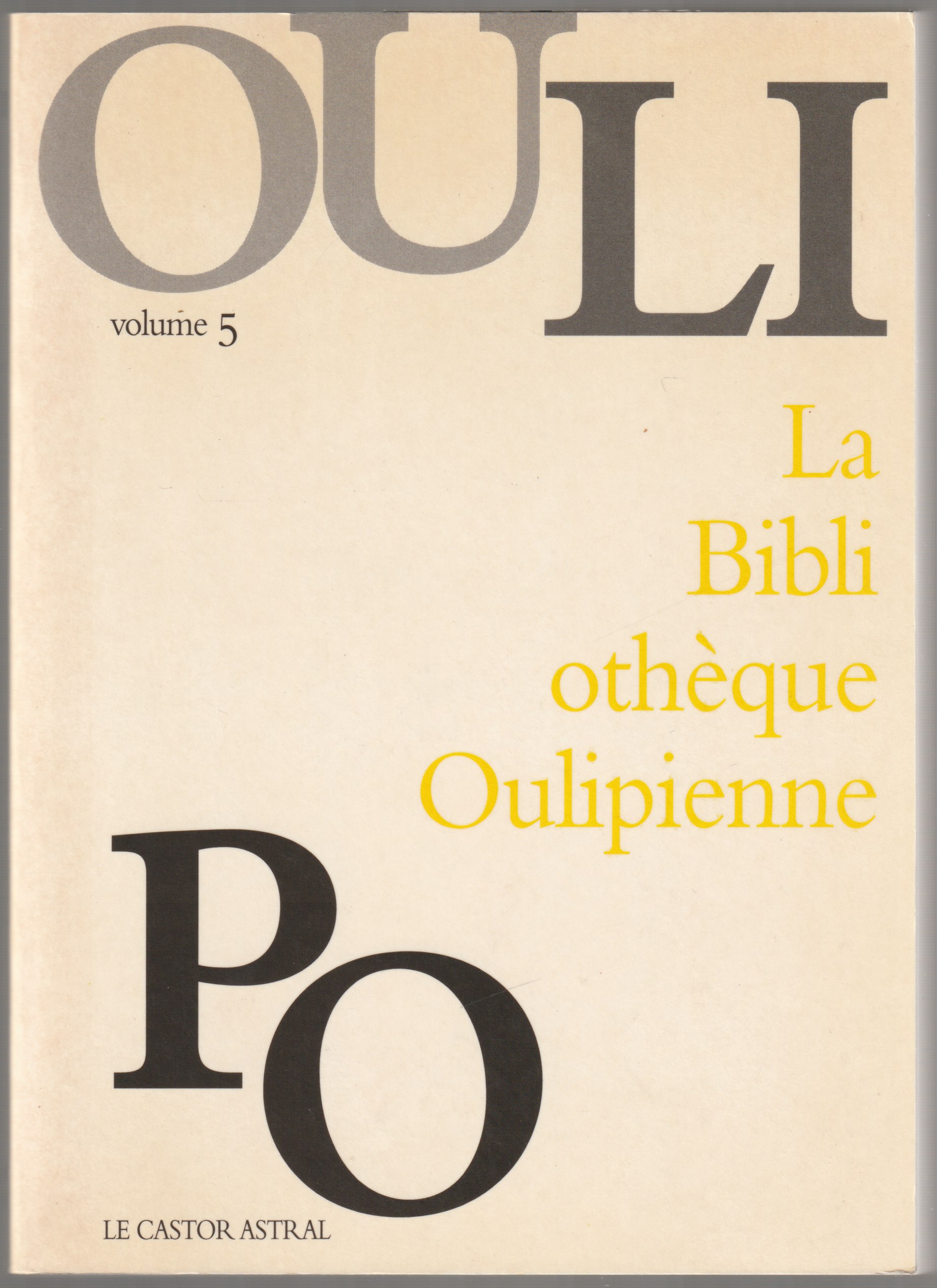 La bibliotheque oulipienne., 5 La bibliotheque oulipienne., 5
