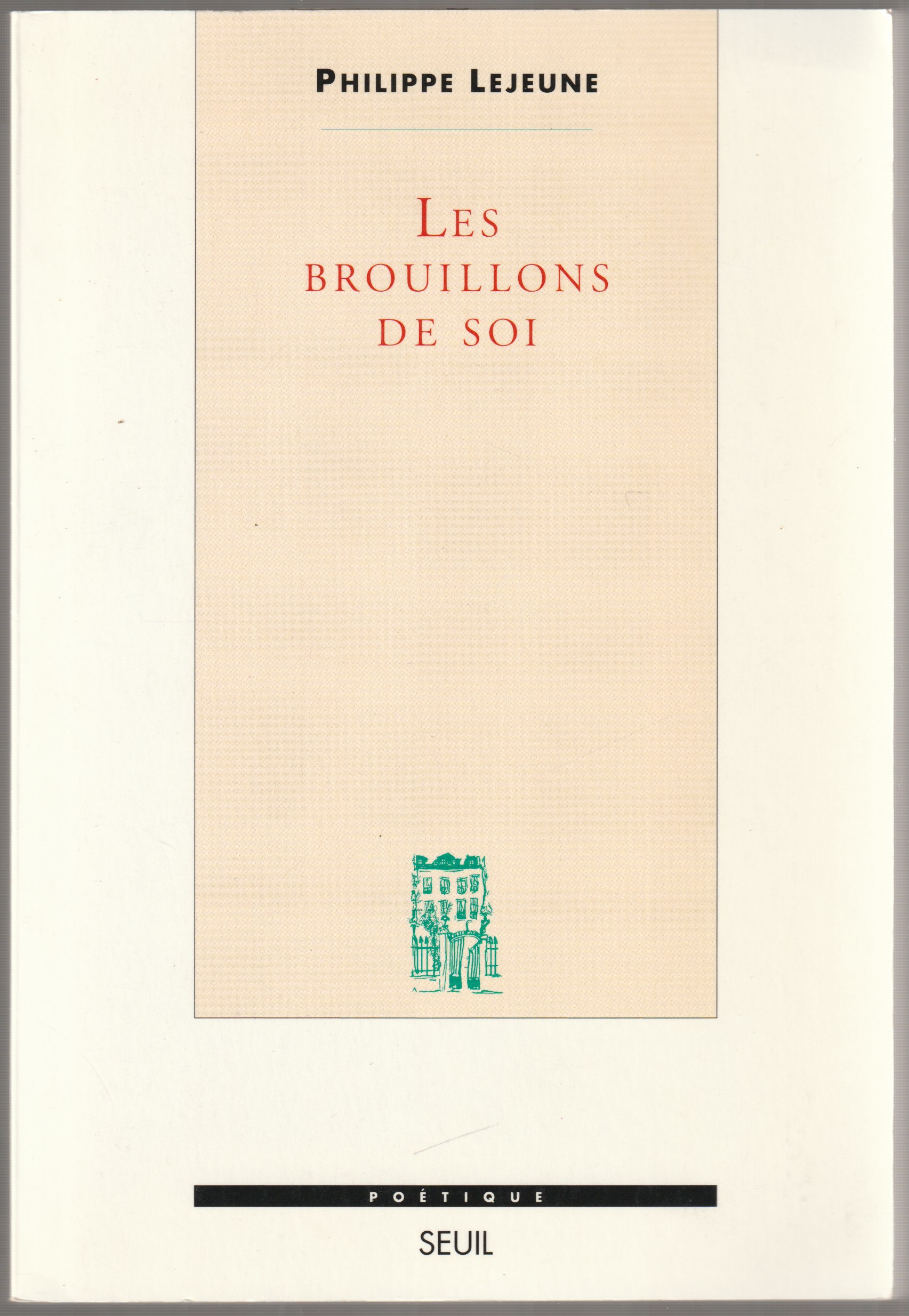 Les brouillons de soi., [1]