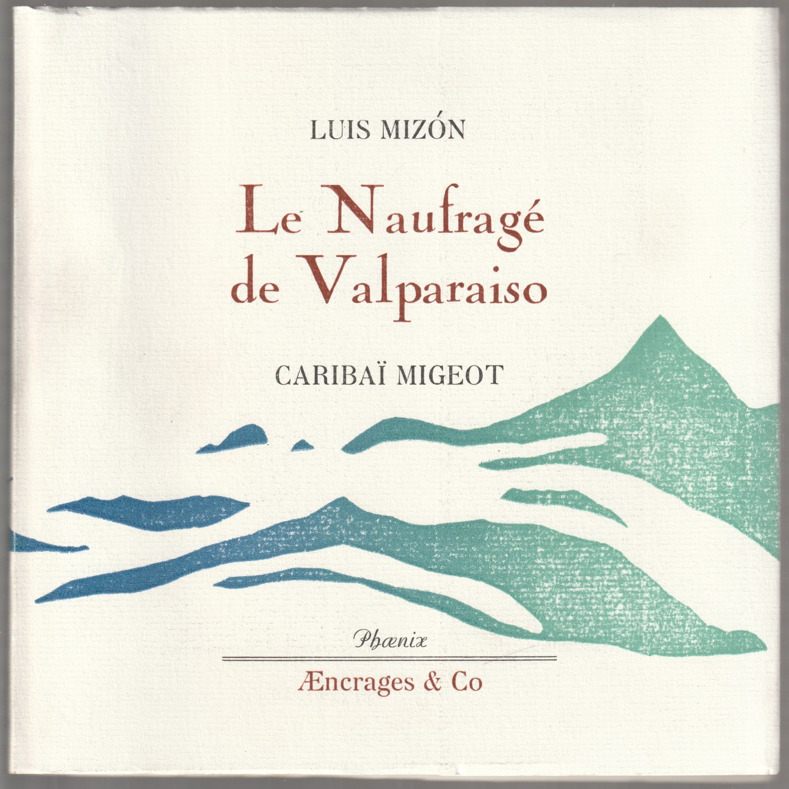 Le naufrage de Valparaiso. Le naufrage de Valparaiso.
