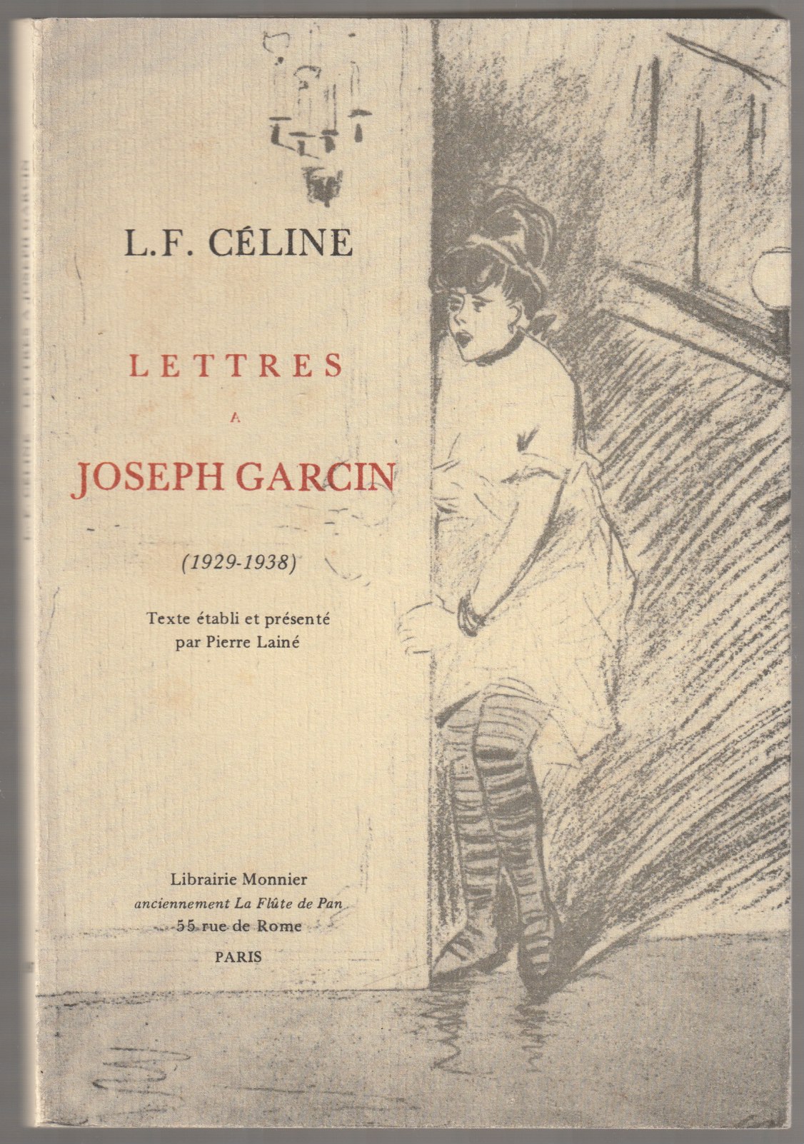 Lettres a Joseph Garcin, 1929-1938. Lettres a Joseph Garcin, 1929-1938.