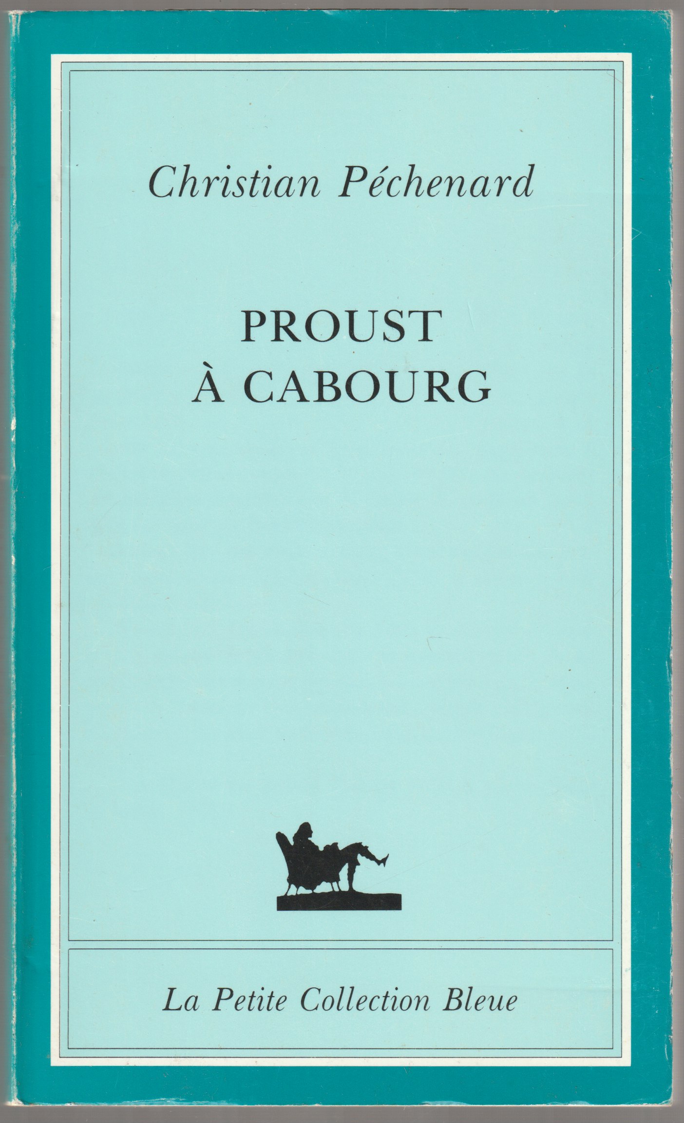 Proust a Cabourg. Proust a Cabourg.