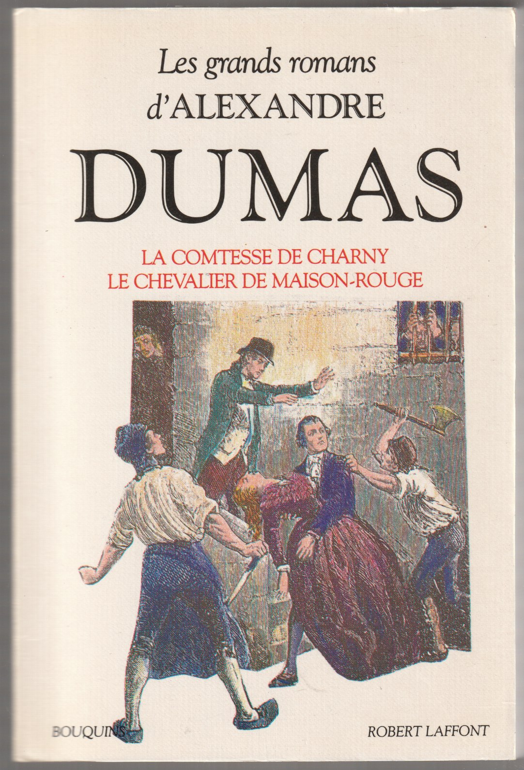 La Comtesse de Charny ; Le chevalier de maison-rouge. La Comtesse de Charny ; Le chevalier de maison-rouge.