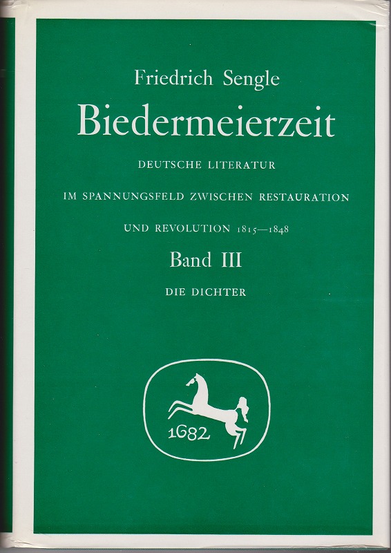 Biedermeierzeit : deutsche Literatur im Spannungsfeld zwischen Restauration und Revolution, 1815-1848, Band III: Die Dichter Biedermeierzeit : deutsche Literatur im Spannungsfeld zwischen Restauration und Revolution, 1815-1848, Band III: Die Dichter