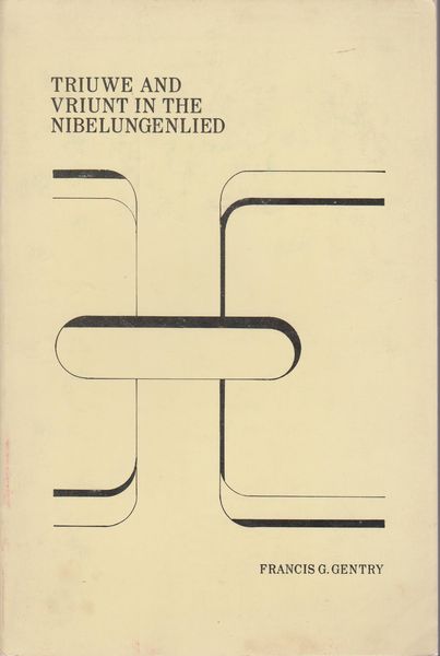 Triuwe and vriunt in the Nibelungenlied Triuwe and vriunt in the Nibelungenlied