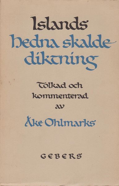 Islands, hedna skaldediktning. Arhundradet 878-980. Islands, hedna skaldediktning. Arhundradet 878-980.