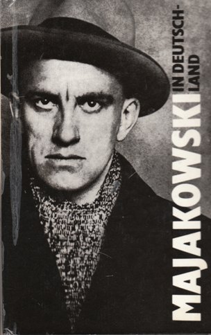 Majakowski in Deutschland : Texte zur Rezeption 1919-1930.