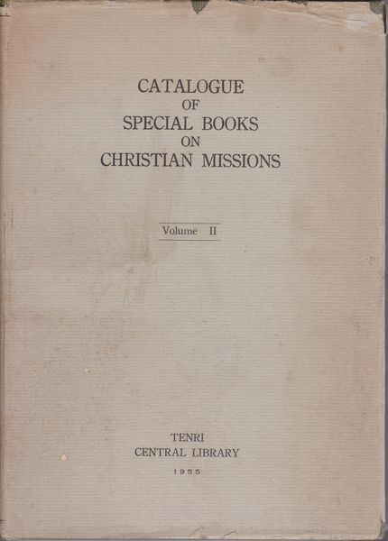 Catalogue of special books on Christian missions., v. 2
