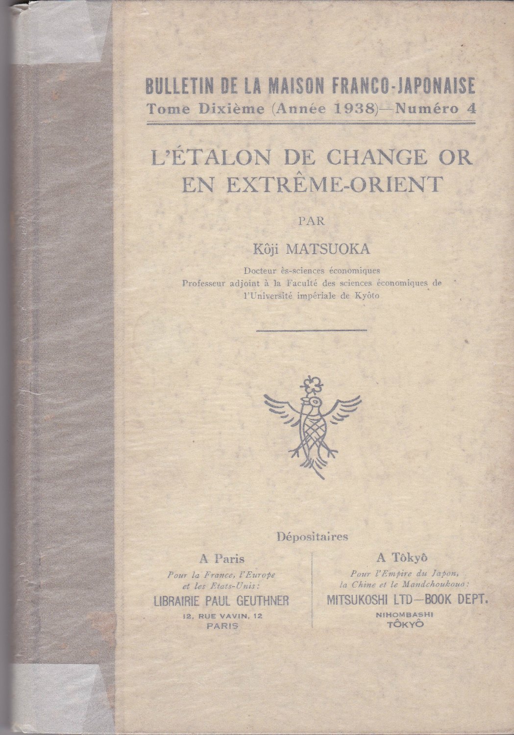 L'Etalon de change or en Extreme-Orient.　(Bulletin de la Maison franco-japonaise = 日佛會館學報 ; t. 10, no 4)