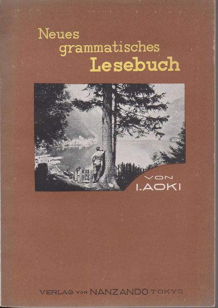 新獨逸文法讀本 = Neues grammatisches Lesebuch